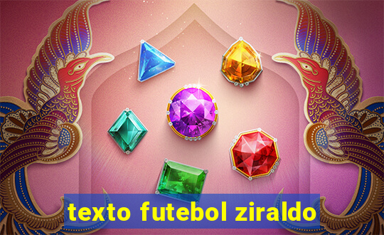 texto futebol ziraldo